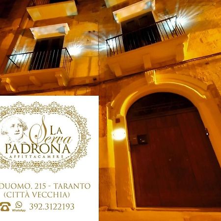 La Serva Padrona Taranto Dış mekan fotoğraf