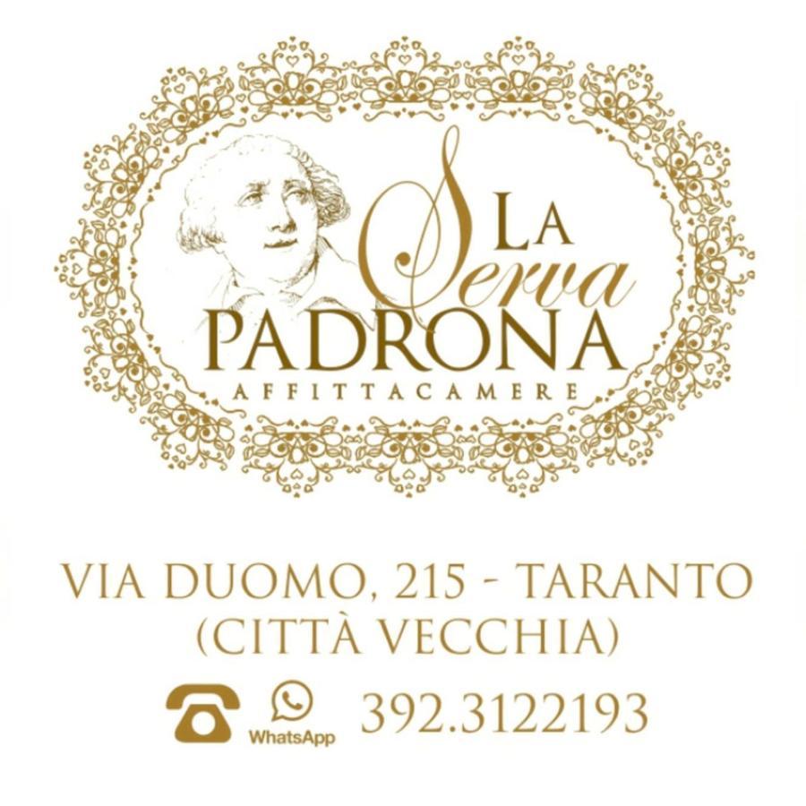 La Serva Padrona Taranto Dış mekan fotoğraf